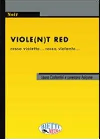 Violet(n)t red. Rosso violetto... rosso violento A Buon Prezzo
