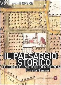 Il paesaggio storico. Le fonti e i metodi di ricerca tra Medioevo ed Età Moderna Occasione