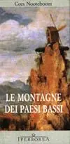 Prezzo Ridotto Le montagne dei Paesi Bassi