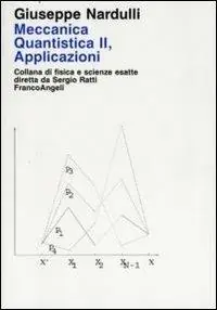Di Tendenza Meccanica quantistica. Vol. 2 Applicazioni