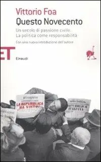 Vendita Finale Questo Novecento. Un secolo di passione civile. La politica come responsabilità
