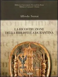 La ricostruzione della biblioteca durantina Promozione Esclusiva