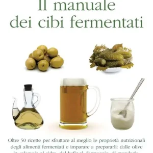 Manuale dei cibi fermentati Ordina Subito