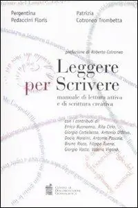 Leggere per scrivere. Manuale di lettura attiva e scrittura creativa Ultima Occasione