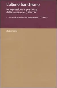 Di Tendenza L‘ultimo franchismo. Tra repressione e premesse per la transizione (1968-1975)