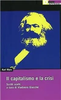 Il capitalismo e la crisi. Scritti scelti Non Perdere