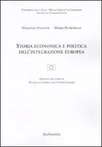 Direttamente Dal Produttore Storia economica e politica dell‘integrazione europea