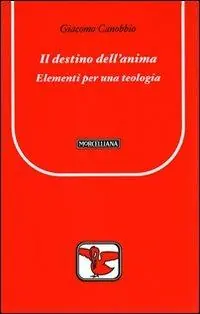 Reso Gratuito Il destino dell‘anima. Elementi per una teologia