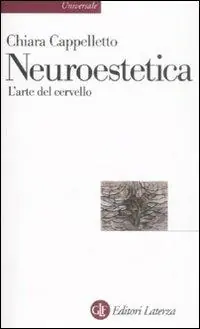 Prezzo Ridotto Neuroestetica. L‘arte del cervello