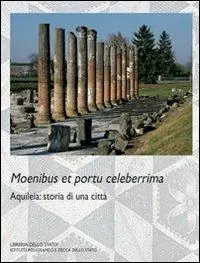 Scelto Dai Clienti Aquileia. Storia di una città. Ediz. illustrata