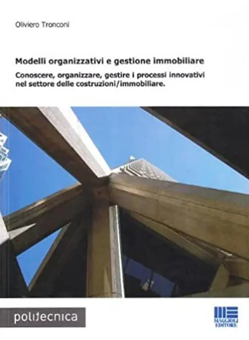 Modelli organizzativi e gestione immobiliare Ultime Pezzi