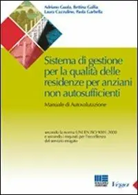 Sistema di gestione per la qualità delle residenze per anziani non autosufficienti Economico