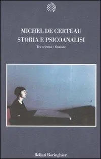Storia e psicoanalisi. Tra scienza e finzione Prezzo Ridotto