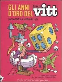 Prezzo Basso Gli anni d‘oro del Diario Vitt
