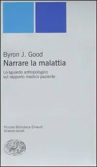 Narrare la malattia. Lo sguardo antropologico sul rapporto medico-paziente Esclusivo