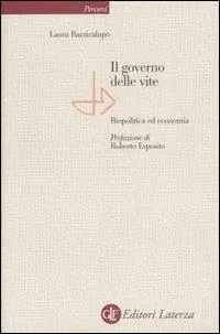 Il governo delle vite. Biopolitica ed economia Ultime Pezzi
