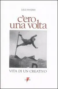 Prezzo Di Fabbrica C‘ero una volta. Vita di un creativo