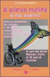 Non Perdere Di sclerosi multipla si può guarire?