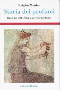 Storia dei profumi. Dagli dèi dell‘Olimpo al cyber-profumo Sconto