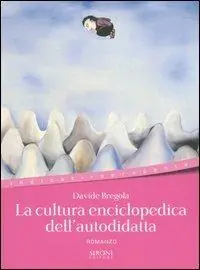 La cultura enciclopedica dell‘autodidatta Non Perdere