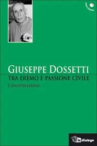 Tra eremo e passione civile. Conversazioni Novità