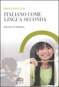 Ultima Occasione Italiano come seconda lingua. Elementi di didattica