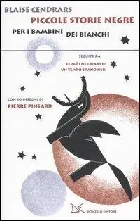 Ultima Occasione Piccole storie negre per i bambini dei bianchi-Com‘è che i bianchi un tempo erano neri