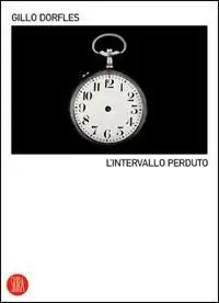 L‘intervallo perduto. Ediz. illustrata Ultime Pezzi