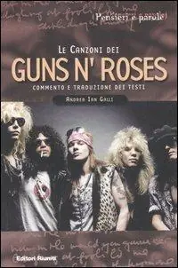 Le canzoni dei Guns‘n‘Roses. Commento e traduzione dei testi Prezzo Di Fabbrica