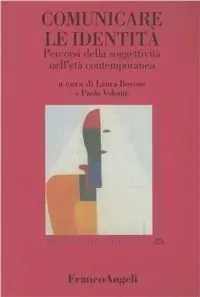 Promo Stagionale Comunicare le identità. Percorsi della soggettività nell‘età contemporanea