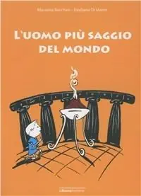 Soddisfatti O Rimborsati L‘ uomo più saggio del mondo