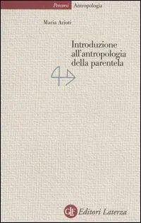 Prezzo Ridotto Introduzione all‘antropologia della parentela