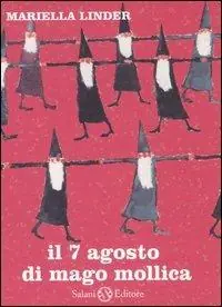 Promozione Esclusiva Il 7 agosto di Mago Mollica