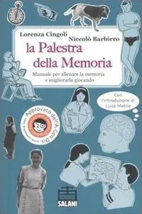 Miglior Prezzo La palestra della memoria. Manuale per allenare la memoria e migliorarla giocando