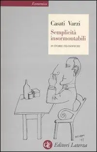 Semplicità insormontabili. 39 storie filosofiche Direttamente Dal Produttore