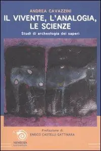 Il vivente, l‘analogia, le scienze. Studi di archeologia dei saperi A Buon Prezzo