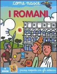 I romani. Con adesivi. Ediz. illustrata Pagamento Sicuro