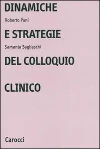 Scelto Dai Clienti Dinamiche e strategie del colloquio clinico