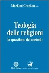 A Buon Prezzo Teologia delle religioni. La questione del metodo