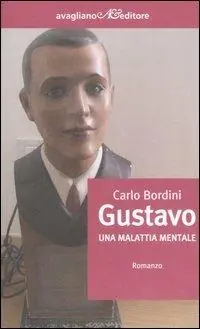 Prezzo Ridotto Gustavo. Una malattia mentale