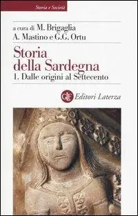 Storia della Sardegna. Vol. 1 Dalle origini al Settecento. Pagamento Sicuro