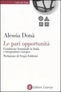 Le pari opportunità. Condizione femminile in Italia e integrazione europea Bestseller
