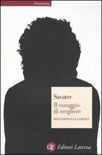 Il coraggio di scegliere. Riflessioni sulla libertà Subito Disponibile