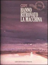 Popolare Hanno ritrovato la macchina. Baci dalla provincia. Vol. 2