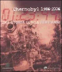 Chernobyl 1986-2006. Una storia lunga vent‘anni Prezzo Scontato