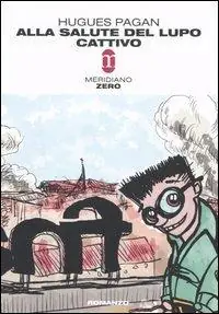 Soddisfatti O Rimborsati Alla salute del lupo cattivo