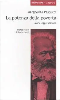 La potenza della povertà. Marx legge Spinoza Occasione Imperdibile