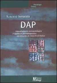Professionale DAP. Inquadramento psicopatologico e approcio psicoterapeutico nel disturbo da attacchi di panico