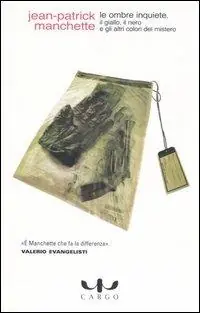 Consegna Rapida Le ombre inquiete. Il giallo, il nero e gli altri colori del mistero