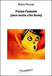 Perso l‘amore (non resta che bere) Affare